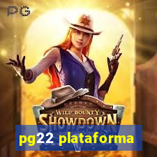 pg22 plataforma